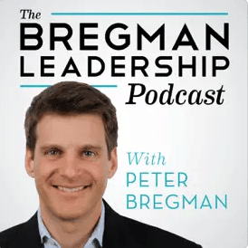 THE BREGMAN LEADERSHIP PODCAST