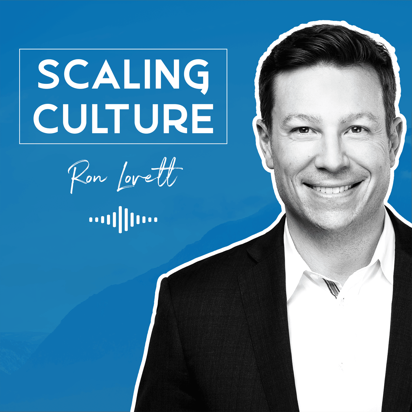 Scaling Culture with Ron Lovett